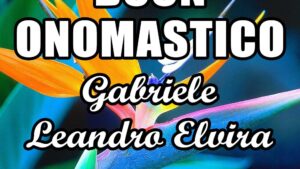 buon onomastico gabriele leandro elvira 27 febbraio