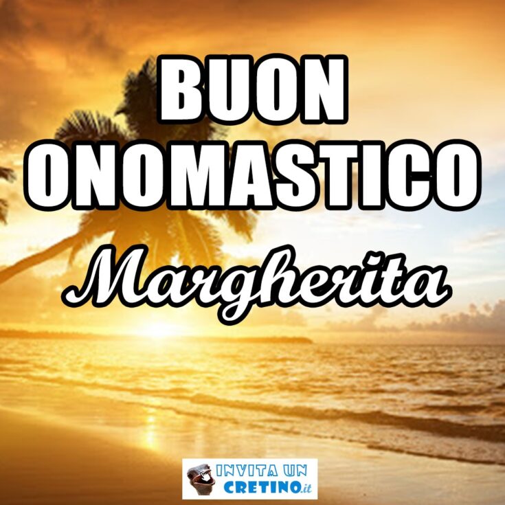 buon onomastico margherita 22 febbraio