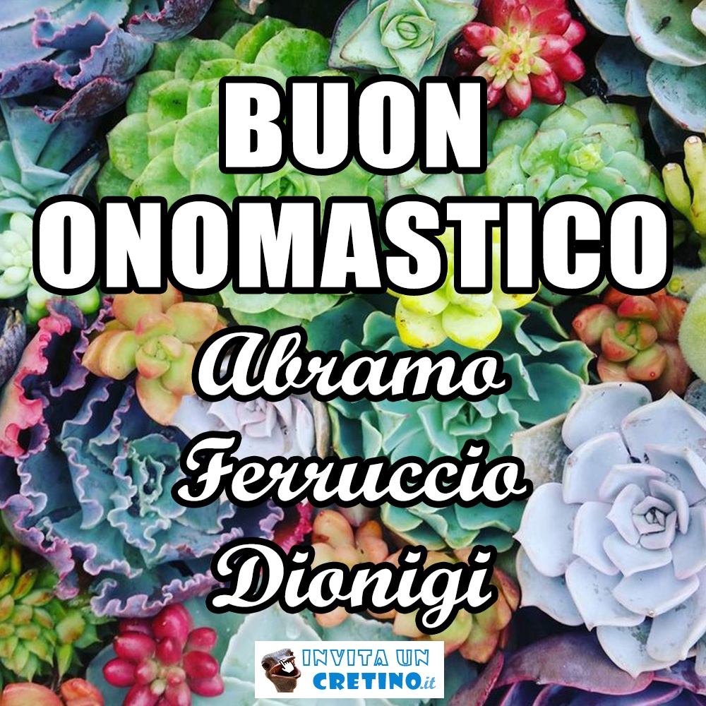 buon onomastico abramo ferruccio dionigi 9 ottobre