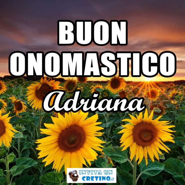 buon onomastico adriana 5 marzo