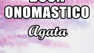 buon onomastico agata 5 febbraio