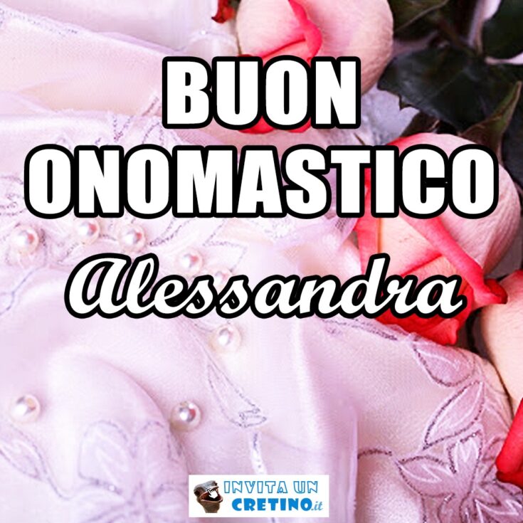 buon onomastico alessandra 20 marzo