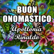 buon onomastico apollonia rinaldo 9 febbraio