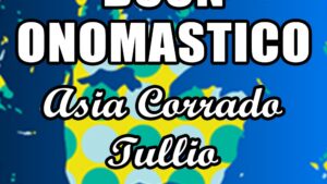 buon onomastico asia corrado tullio 19 febbraio