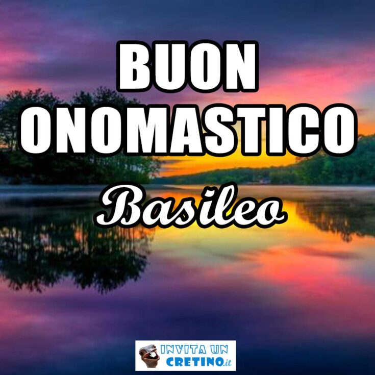 buon onomastico basileo 2 marzo