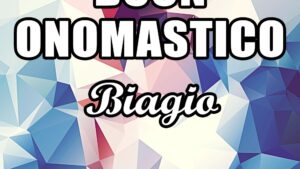 buon onomastico biagio 3 febbraio