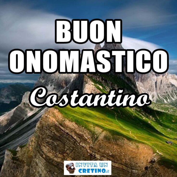 buon onomastico costantino 11 marzo