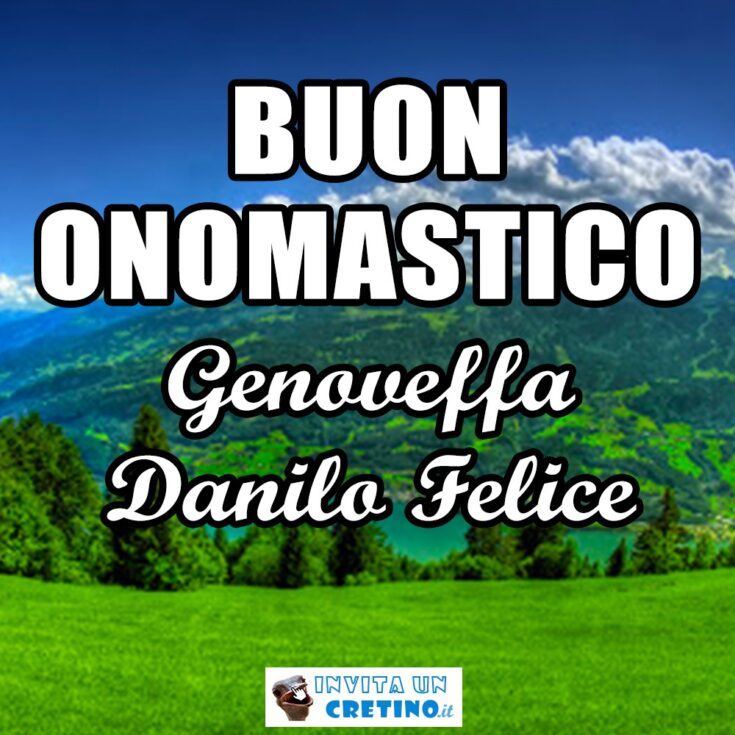 buon onomastico genoveffa danilo felice 3 gennaio