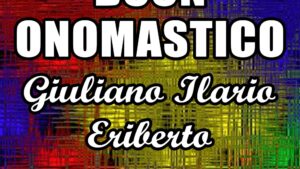 buon onomastico giuliano ilario eriberto 16 marzo