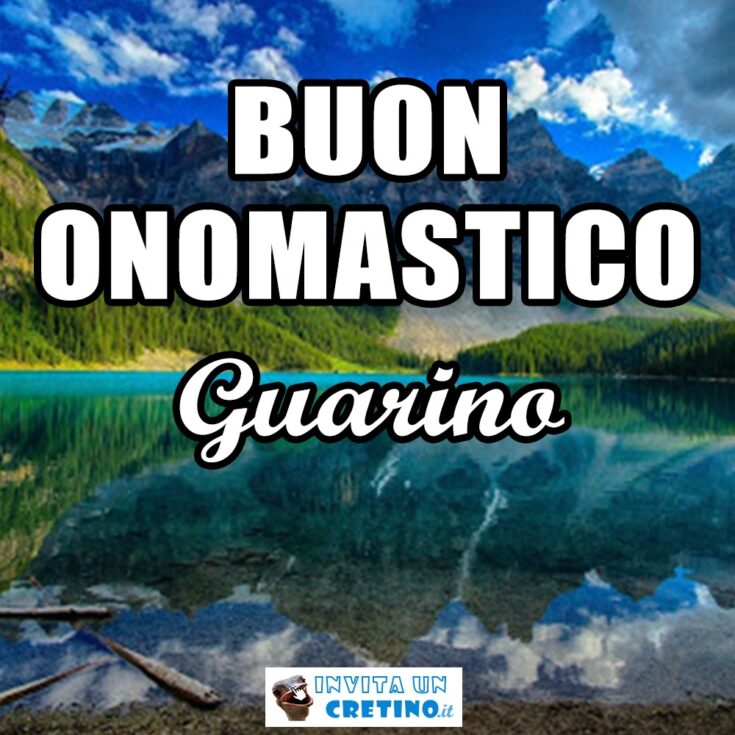 buon onomastico guarino 6 gennaio