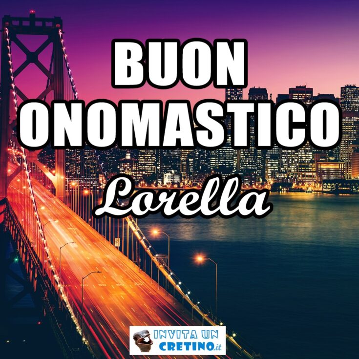 buon onomastico lorella 8 ottobre