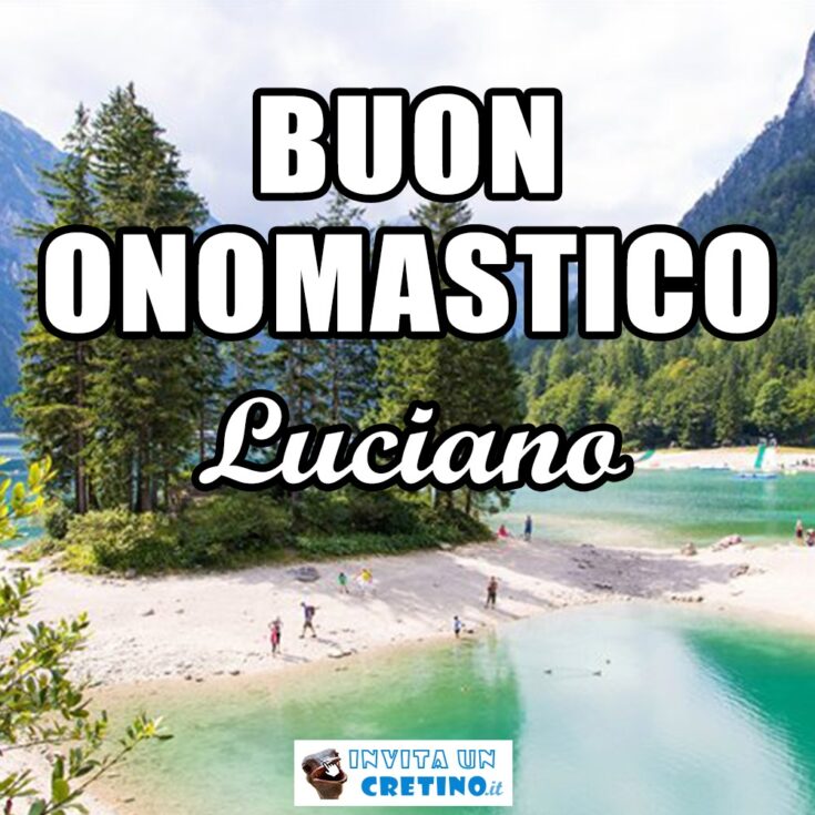 buon onomastico luciano 7 gennaio