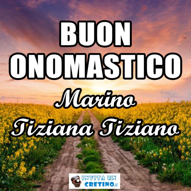 buon onomastico marino tiziano tiziana 3 marzo