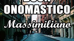 buon onomastico massimiliano 12 marzo