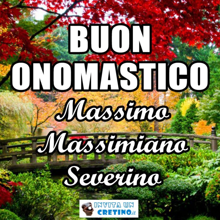 buon onomastico massimo massimiano severino 8 gennaio