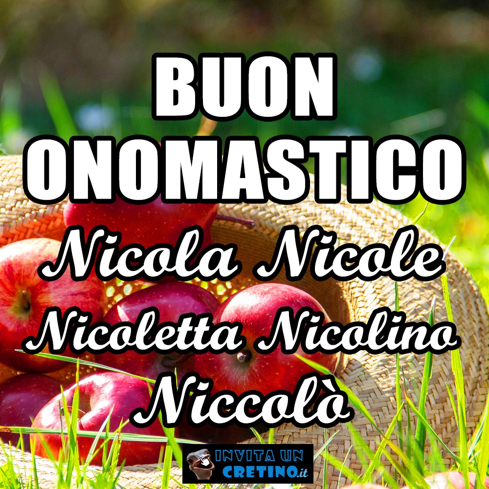 buon onomastico nicola nicole nicoletta nicolino niccolo 10 settembre 2020