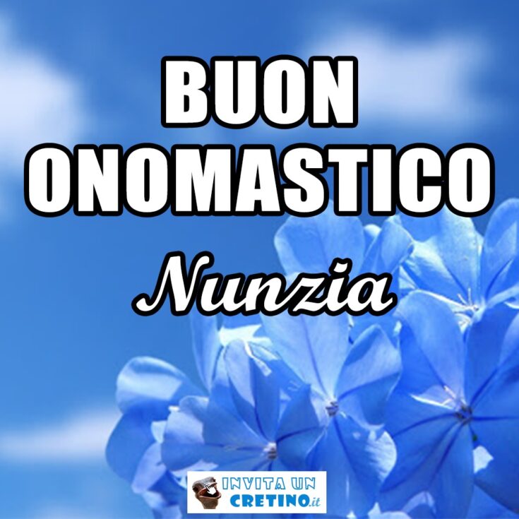 buon onomastico nunzia 25 marzo