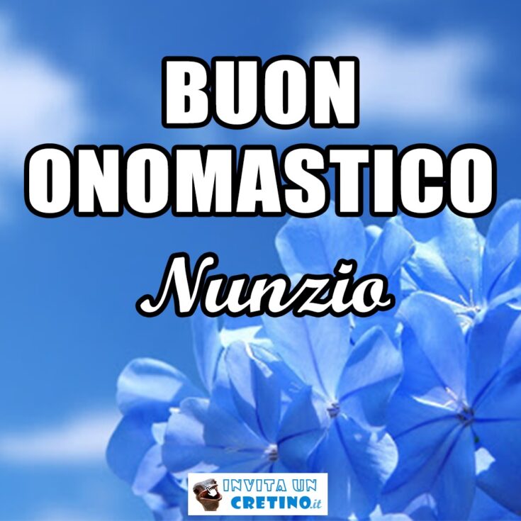 buon onomastico nunzio 25 marzo