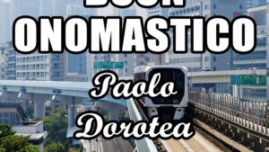 buon onomastico paolo dorotea 6 febbraio