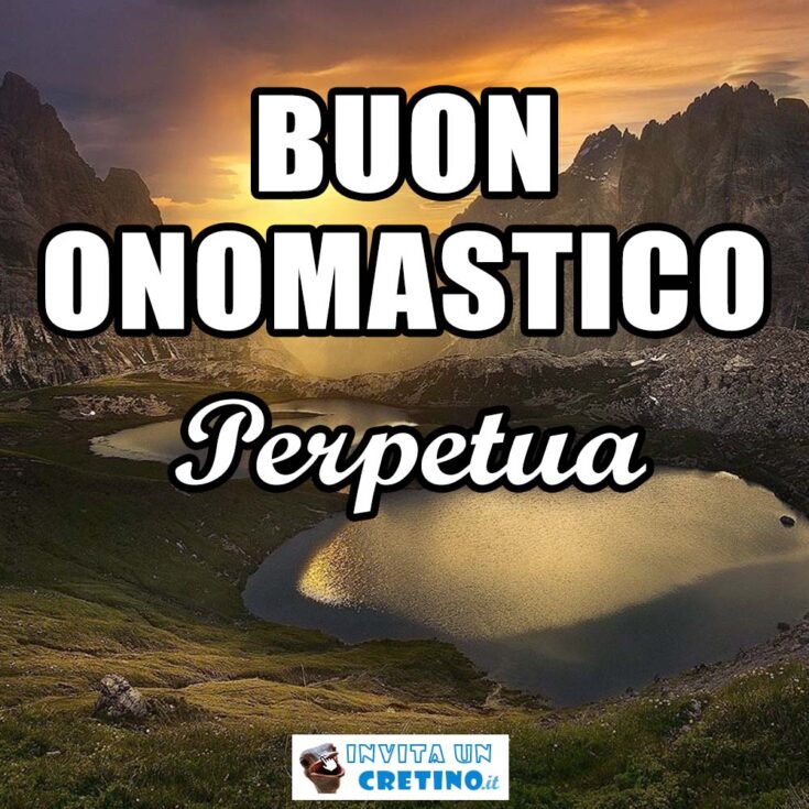 buon onomastico perpetua 7 marzo