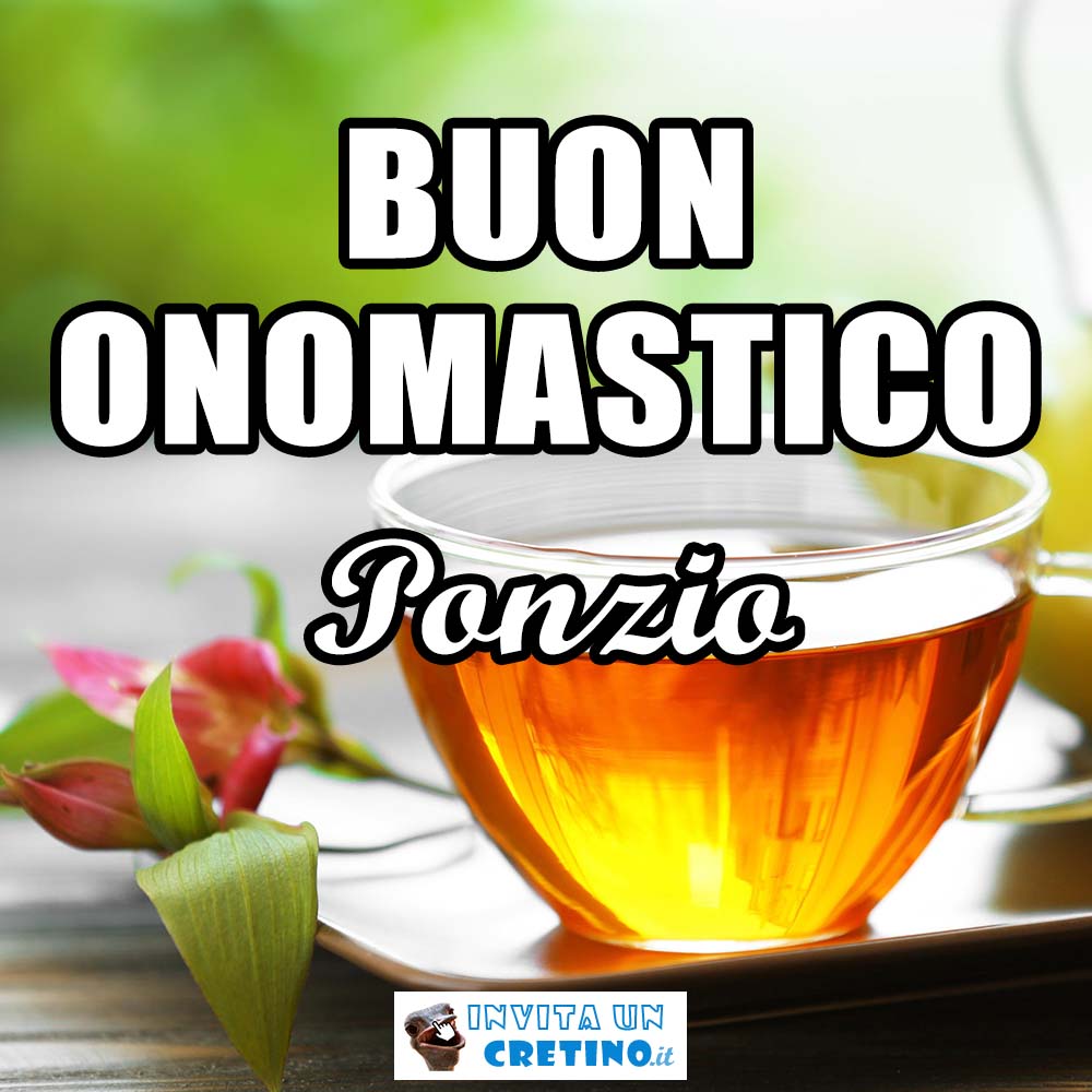 buon onomastico ponzio 8 marzo