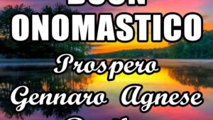 buon onomastico prospero gennaro agnese basileo 2 marzo