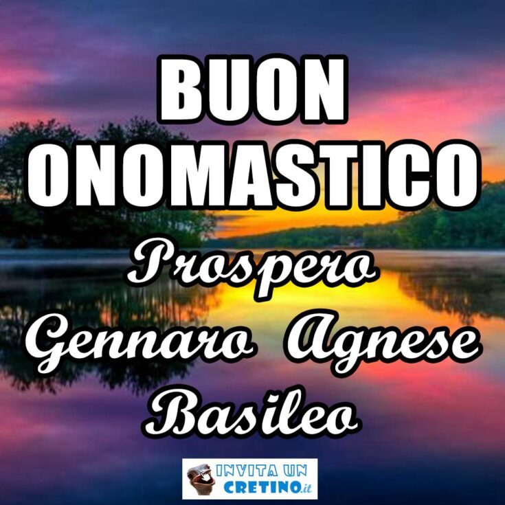 buon onomastico prospero gennaro agnese basileo 2 marzo