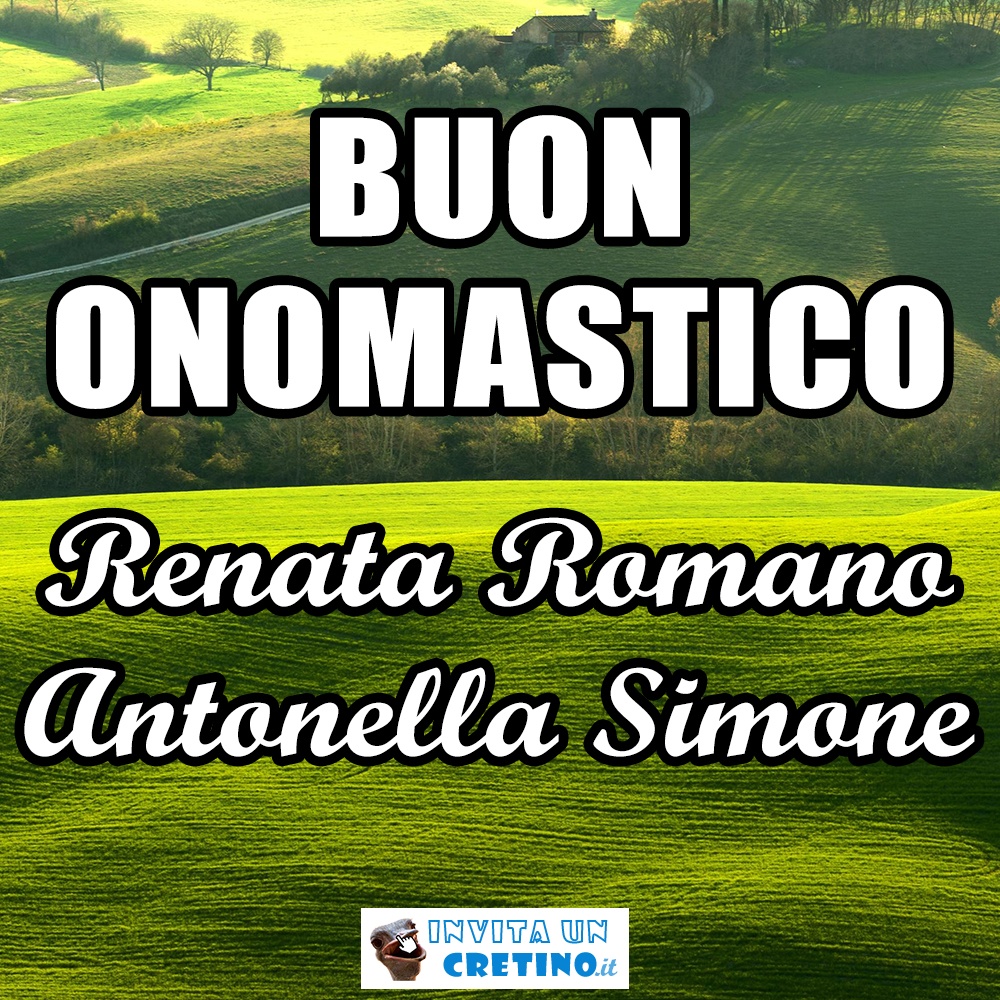 buon onomastico renata romano antonella simone 28 marzo