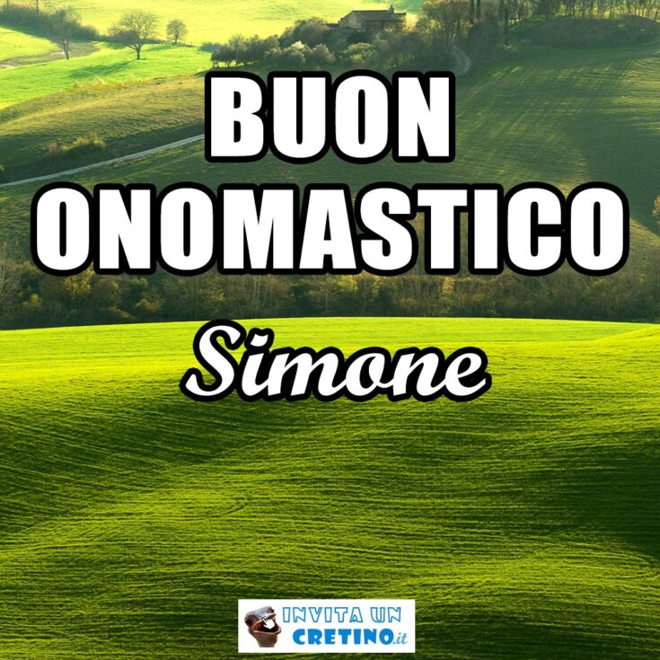 buon onomastico simone 28 marzo