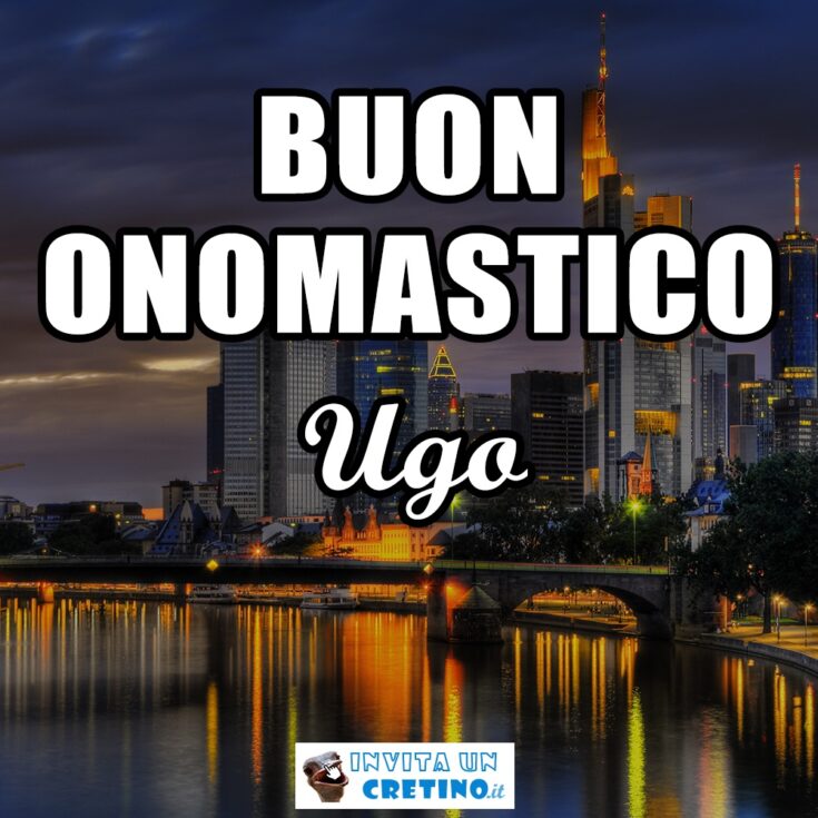 buon onomastico ugo 4 aprile