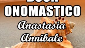 buon onomastico anastasia annibale 15 aprile