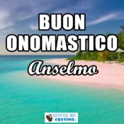 buon onomastico anselmo 21 aprile