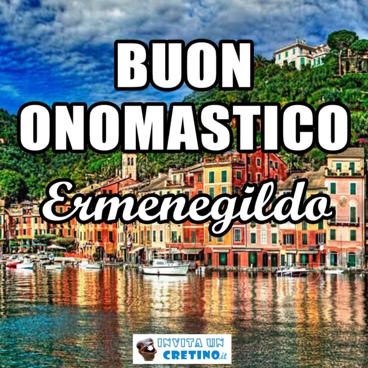 buon onomastico ermenegildo 14 aprile