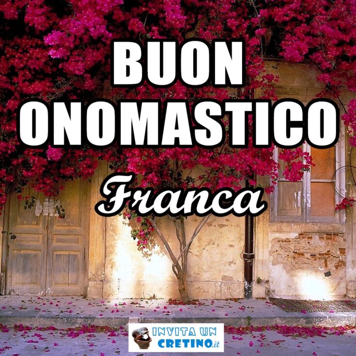 buon onomastico franca 2 aprile