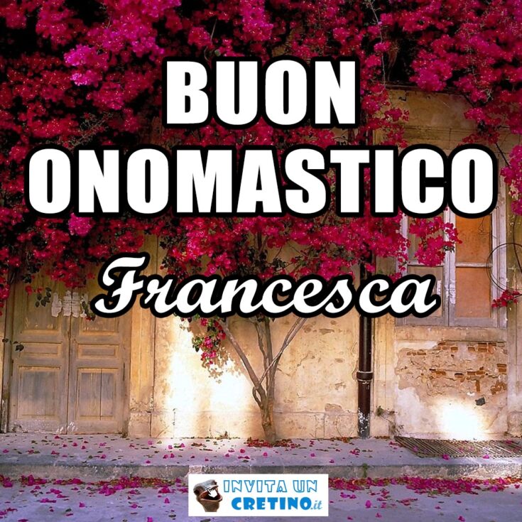 buon onomastico francesca 2 aprile