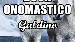 buon onomastico galdino 18 aprile