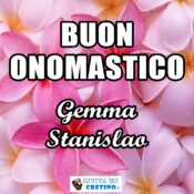 buon onomastico gemma stanislao 11 aprile
