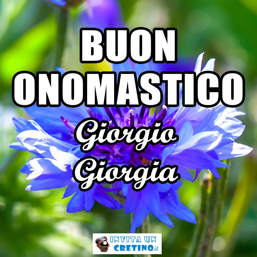 buon onomastico giorgio giorgia 23 aprile