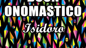 buon onomastico isidoro 4 aprile