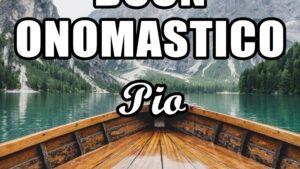 buon onomastico pio 30 aprile