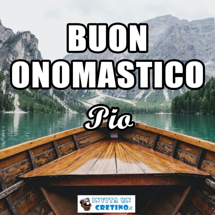 buon onomastico pio 30 aprile