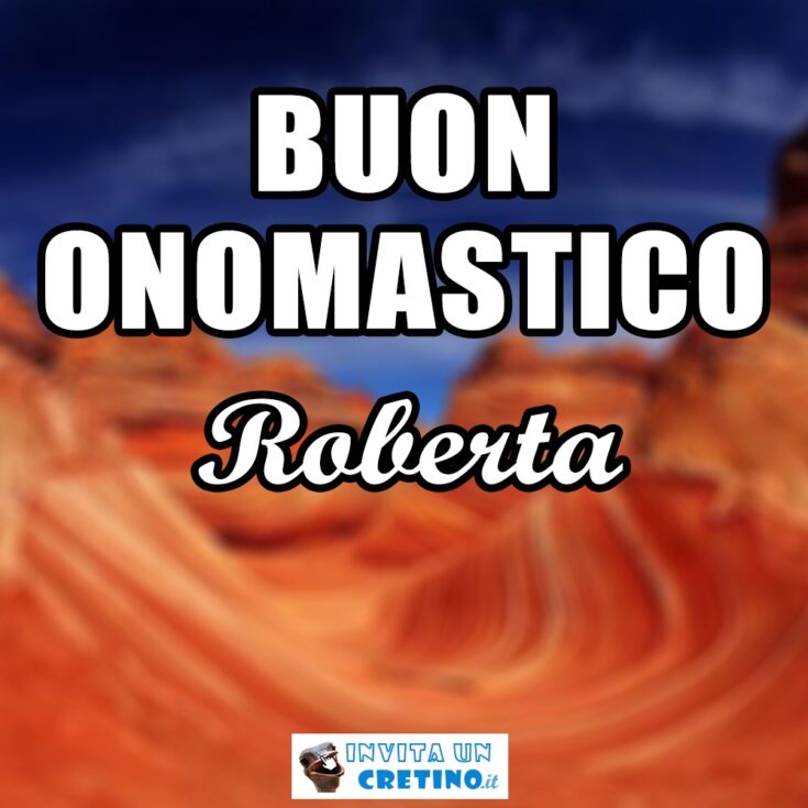 buon onomastico roberta 17 aprile