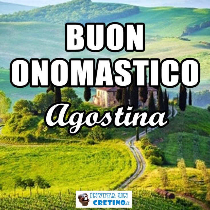 buon onomastico agostina 27 maggio