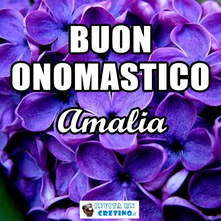 buon onomastico amalia 24 maggio