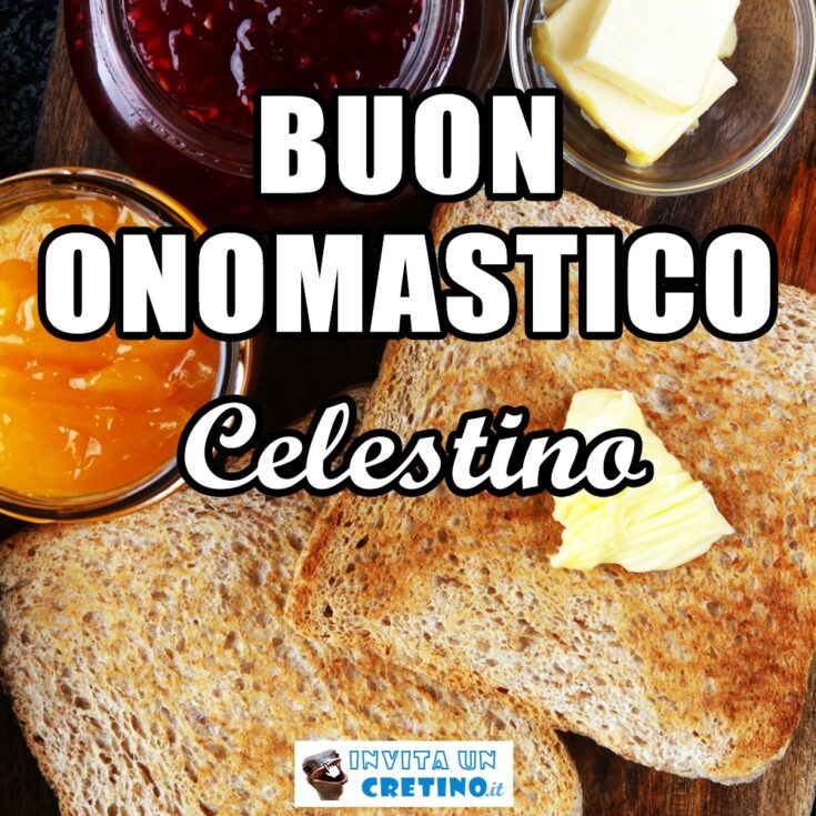 buon onomastico celestino 19 maggio