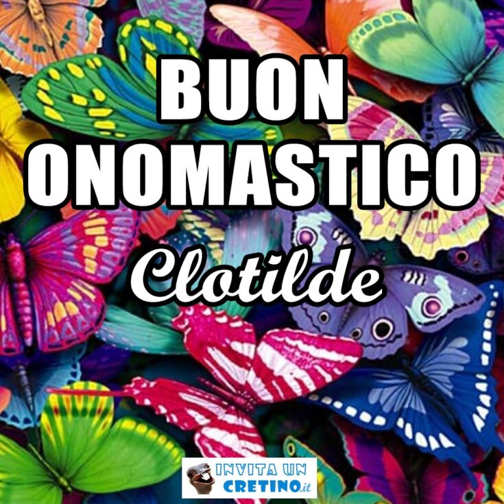 buon onomastico clotilde 3 giugno