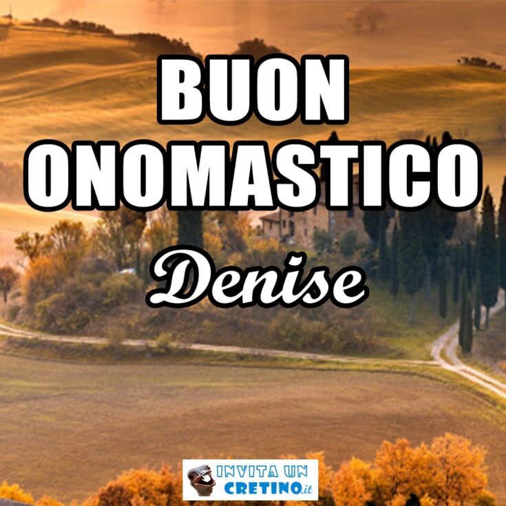 buon onomastico denise 15 maggio