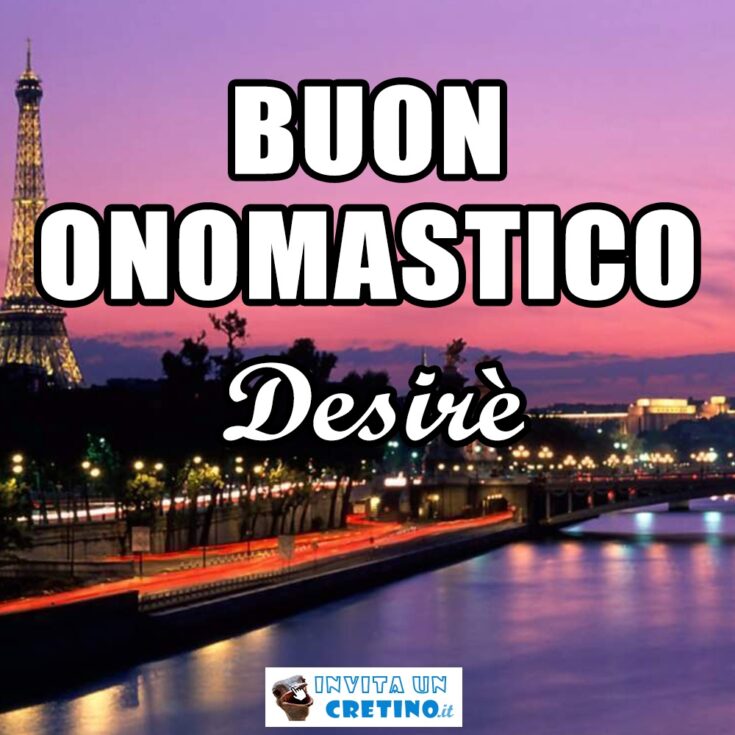 buon onomastico desire 8 maggio