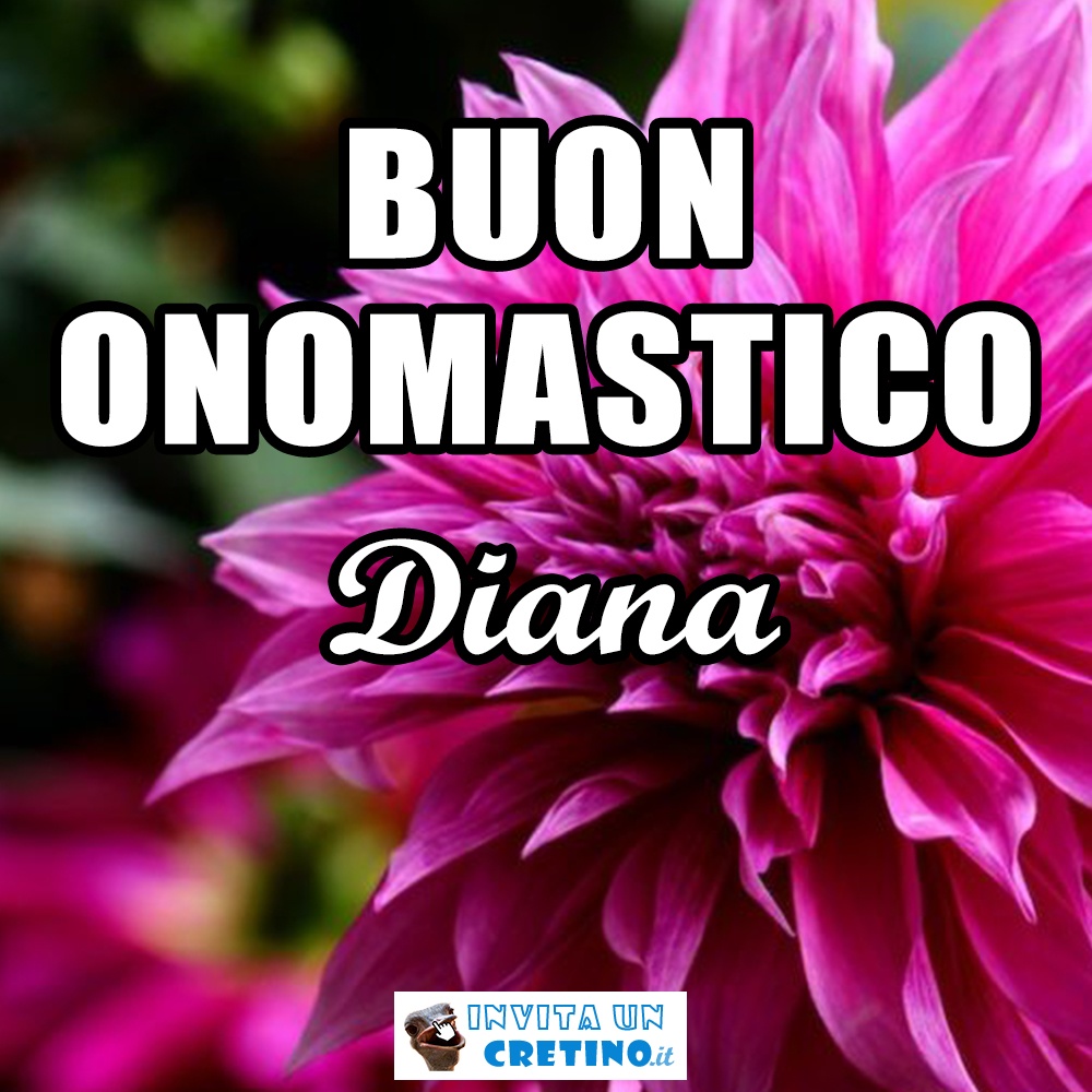 buon onomastico diana 10 giugno