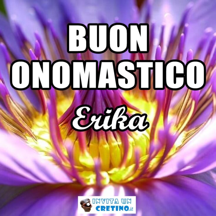 buon onomastico erika 18 maggio